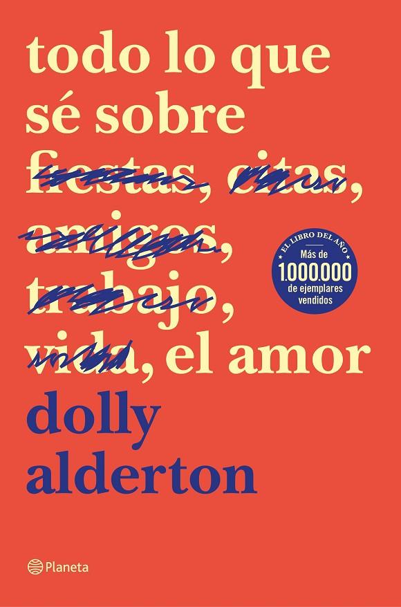 TODO LO QUE SÉ SOBRE EL AMOR | 9788408214359 | ALDERTON, DOLLY | Llibreria Ombra | Llibreria online de Rubí, Barcelona | Comprar llibres en català i castellà online