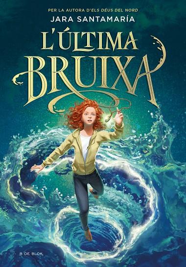 L'ULTIMA BRUIXA | 9788418688836 | SANTAMARÍA, JARA | Llibreria Ombra | Llibreria online de Rubí, Barcelona | Comprar llibres en català i castellà online