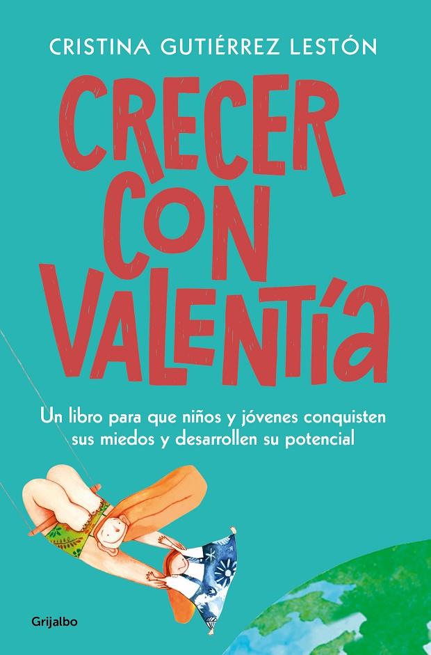 CRECER CON VALENTÍA | 9788425358333 | GUTIÉRREZ LESTÓN, CRISTINA | Llibreria Ombra | Llibreria online de Rubí, Barcelona | Comprar llibres en català i castellà online