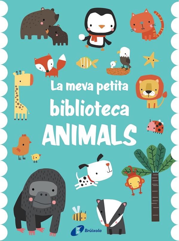 LA MEVA PETITA BIBLIOTECA. ANIMALS | 9788413491714 | VARIOS AUTORES | Llibreria Ombra | Llibreria online de Rubí, Barcelona | Comprar llibres en català i castellà online