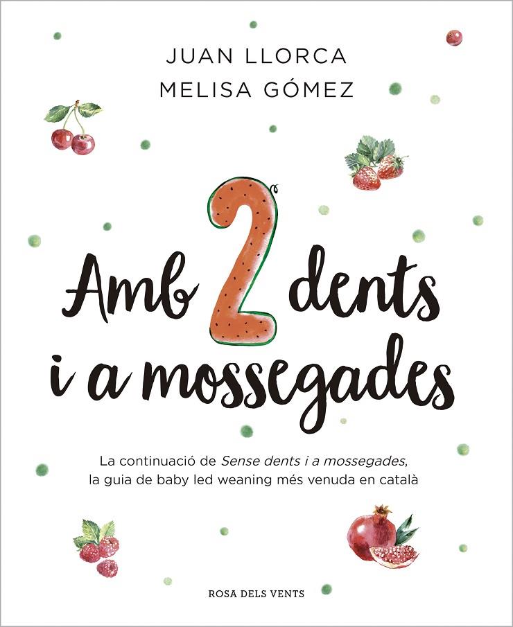 AMB DUES DENTS I A MOSSEGADES | 9788410256033 | LLORCA, JUAN/GÓMEZ, MELISA | Llibreria Ombra | Llibreria online de Rubí, Barcelona | Comprar llibres en català i castellà online