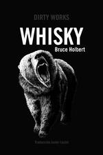 WHISKY | 9788419288387 | HOLBERT BRUCE | Llibreria Ombra | Llibreria online de Rubí, Barcelona | Comprar llibres en català i castellà online