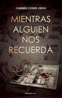 MIENTRAS ALGUIEN NOS RECUERDA | 9788419283511 | CONDE VEIGA, CARMEN | Llibreria Ombra | Llibreria online de Rubí, Barcelona | Comprar llibres en català i castellà online