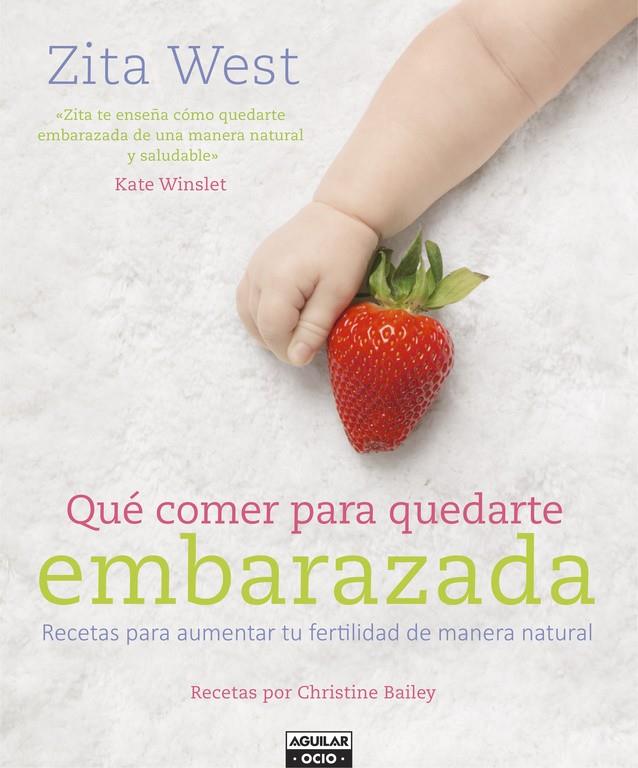 QUÉ COMER PARA QUEDARTE EMBARAZADA | 9788403507760 | WEST,ZITA | Llibreria Ombra | Llibreria online de Rubí, Barcelona | Comprar llibres en català i castellà online