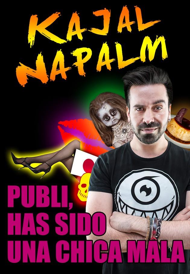 PUBLI, HAS SIDO UNA CHICA MALA | 9788416498253 | NAPALM, KAJAL | Llibreria Ombra | Llibreria online de Rubí, Barcelona | Comprar llibres en català i castellà online