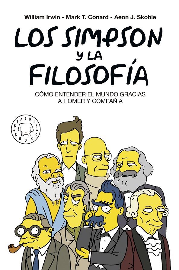 LOS SIMPSON Y LA FILOSOFÍA. NUEVA EDICIÓN | 9788417059262 | IRWIN, WILLIAM/CONRAD, MARK T./SKOBLE, AEON J./PETRUSKA, FELIX | Llibreria Ombra | Llibreria online de Rubí, Barcelona | Comprar llibres en català i castellà online