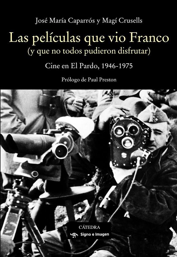 LAS PELÍCULAS QUE VIO FRANCO | 9788437638072 | CAPARRÓS LERA, JOSÉ MARÍA/CRUSELLS VALETA, MAGÍ | Llibreria Ombra | Llibreria online de Rubí, Barcelona | Comprar llibres en català i castellà online