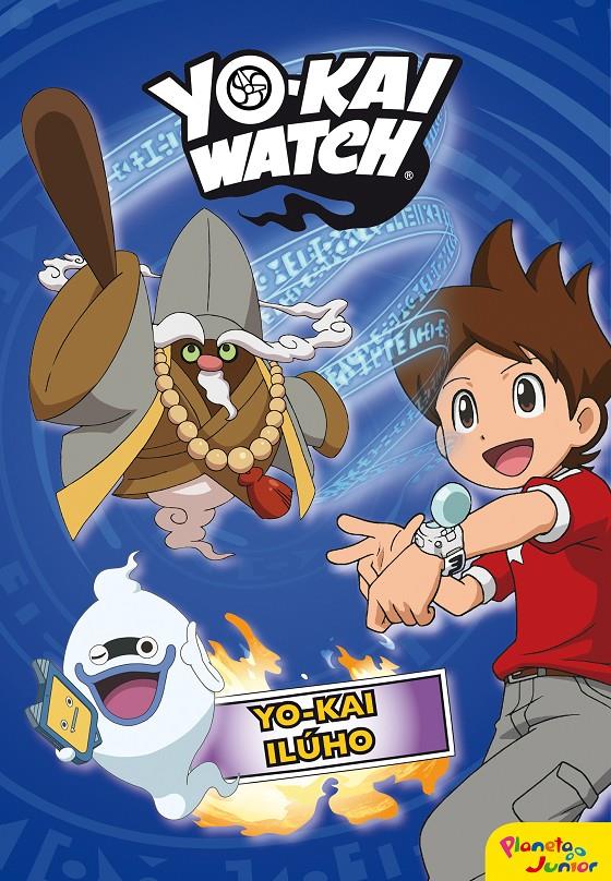 YO-KAI WATCH. YO-KAI ILÚHO | 9788408169123 | YO-KAI WATCH | Llibreria Ombra | Llibreria online de Rubí, Barcelona | Comprar llibres en català i castellà online