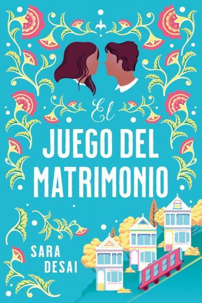 EL JUEGO DEL MATRIMONIO | 9788419131362 | DESAI, SARA | Llibreria Ombra | Llibreria online de Rubí, Barcelona | Comprar llibres en català i castellà online