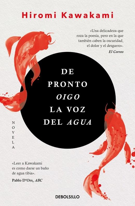 DE PRONTO OIGO LA VOZ DEL AGUA | 9788466367479 | KAWAKAMI, HIROMI | Llibreria Ombra | Llibreria online de Rubí, Barcelona | Comprar llibres en català i castellà online