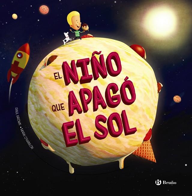 EL NIÑO QUE APAGÓ EL SOL | 9788469626290 | BROWN, PAUL | Llibreria Ombra | Llibreria online de Rubí, Barcelona | Comprar llibres en català i castellà online