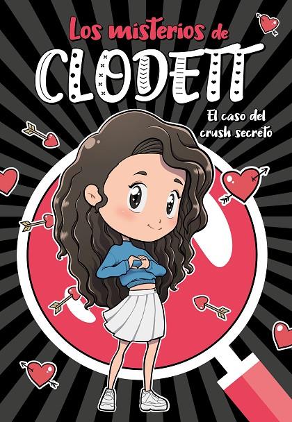 EL CASO DEL CRUSH SECRETO (MISTERIOS DE CLODETT 2) | 9788418038716 | CLODETT, | Llibreria Ombra | Llibreria online de Rubí, Barcelona | Comprar llibres en català i castellà online