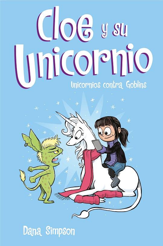 UNICORNIOS CONTRA GOBLINS (CLOE Y SU UNICORNIO 3) | 9788417424329 | SIMPSON, DANA | Llibreria Ombra | Llibreria online de Rubí, Barcelona | Comprar llibres en català i castellà online