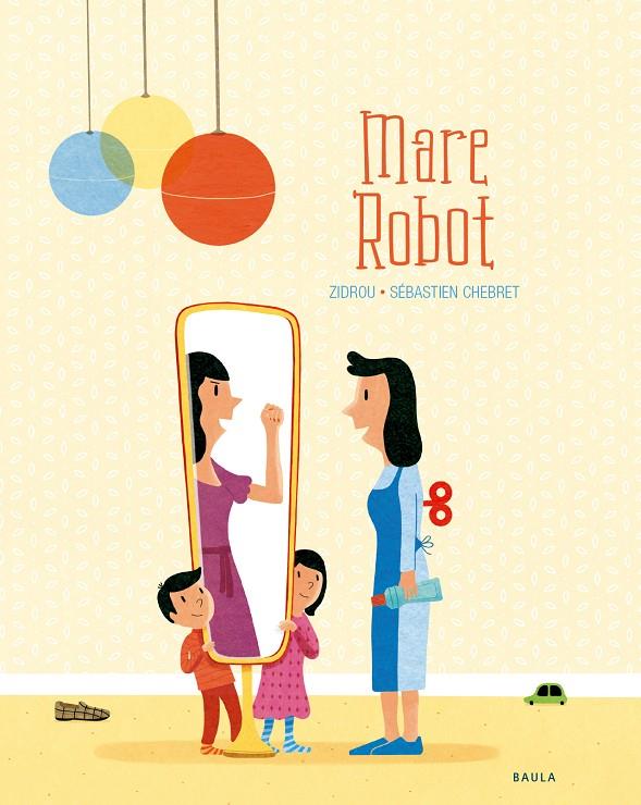 MARE ROBOT | 9788447940288 | DROUSIE, BENOÎT | Llibreria Ombra | Llibreria online de Rubí, Barcelona | Comprar llibres en català i castellà online