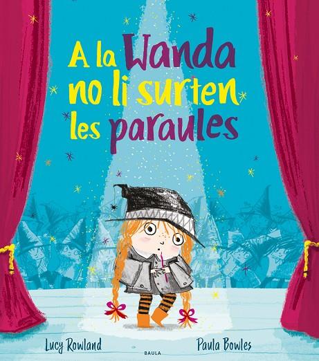 A LA WANDA NO LI SURTEN LES PARAULES | 9788447941988 | ROWLAND, LUCY | Llibreria Ombra | Llibreria online de Rubí, Barcelona | Comprar llibres en català i castellà online