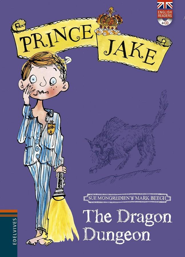 THE DRAGON DUNGEON 6 PRINCE JAKE + CD | 9788426387936 | SUE MONTGREDIEN - MARK BEECH | Llibreria Ombra | Llibreria online de Rubí, Barcelona | Comprar llibres en català i castellà online