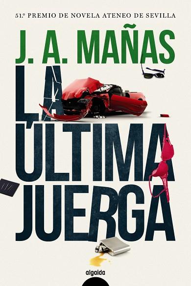 LA ÚLTIMA JUERGA | 9788491891390 | MAÑAS, JOSÉ ÁNGEL | Llibreria Ombra | Llibreria online de Rubí, Barcelona | Comprar llibres en català i castellà online