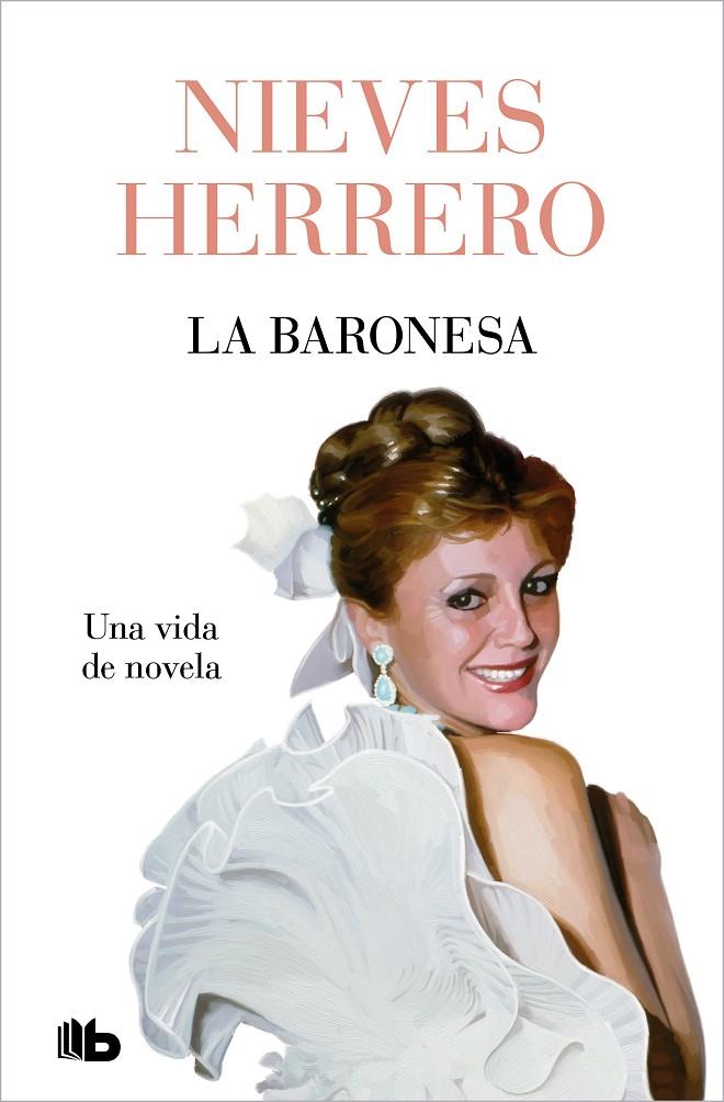 LA BARONESA. UNA VIDA DE NOVELA | 9788413148540 | HERRERO, NIEVES | Llibreria Ombra | Llibreria online de Rubí, Barcelona | Comprar llibres en català i castellà online