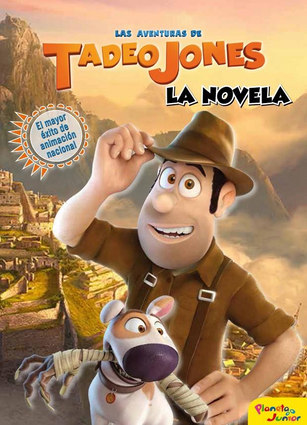 LAS AVENTURAS DE TADEO JONES. LA NOVELA | 9788408172246 | MEDIASET ESPAÑA COMUNICACIÓN | Llibreria Ombra | Llibreria online de Rubí, Barcelona | Comprar llibres en català i castellà online