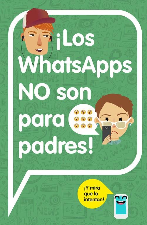 ¡LOS WHATSAPPS NO SON PARA PADRES! | 9788420482262 | VARIOS AUTORES | Llibreria Ombra | Llibreria online de Rubí, Barcelona | Comprar llibres en català i castellà online