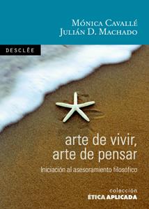 ARTE DE VIVIR, ARTE DE PENSAR | 9788433021328 | CAVALLÉ CRUZ, MÓNICA / MACHADO FERNÁNDEZ, JULIÁN DOMINGO | Llibreria Ombra | Llibreria online de Rubí, Barcelona | Comprar llibres en català i castellà online