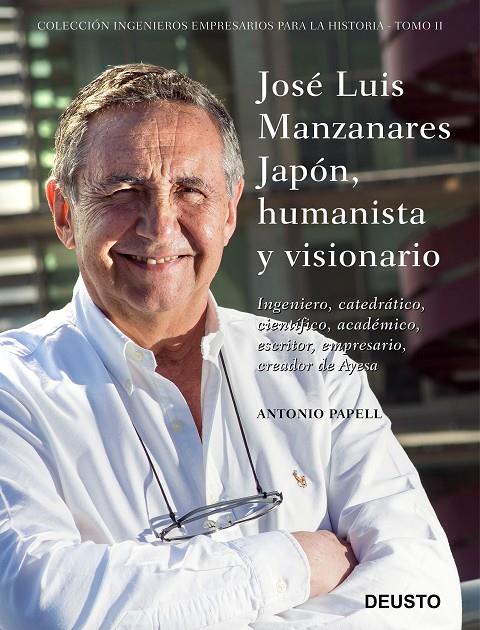 JOSÉ LUIS MANZANARES JAPÓN, HUMANISTA Y VISIONARIO | 9788423431144 | PAPELL, ANTONIO | Llibreria Ombra | Llibreria online de Rubí, Barcelona | Comprar llibres en català i castellà online