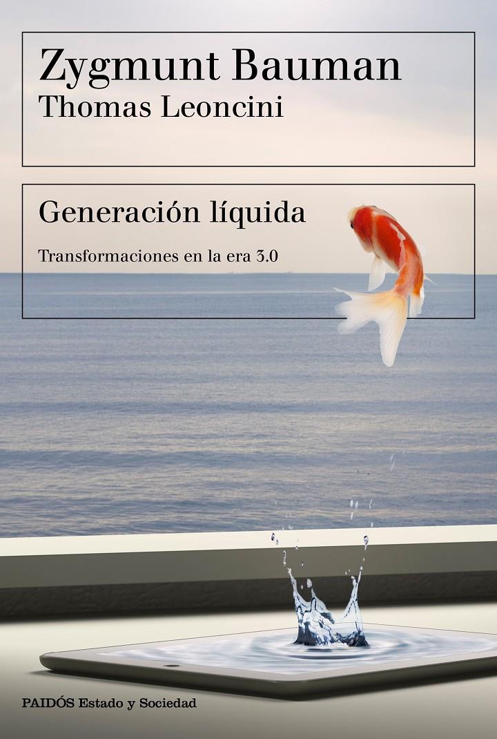 GENERACIÓN LÍQUIDA | 9788449334108 | BAUMAN, ZYGMUNT/LEONCINI, THOMAS | Llibreria Ombra | Llibreria online de Rubí, Barcelona | Comprar llibres en català i castellà online