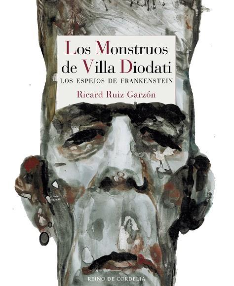 LOS MONSTRUOS DE VILLA DIODATI | 9788416968558 | RUIZ GARZÓN, RICARD | Llibreria Ombra | Llibreria online de Rubí, Barcelona | Comprar llibres en català i castellà online