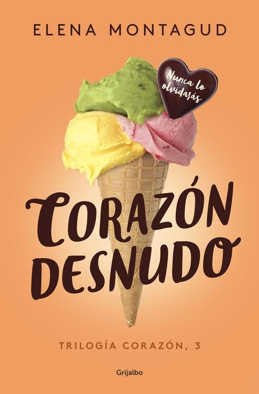 CORAZÓN DESNUDO (TRILOGÍA CORAZÓN 3) | 9788425355400 | ELENA MONTAGUD | Llibreria Ombra | Llibreria online de Rubí, Barcelona | Comprar llibres en català i castellà online