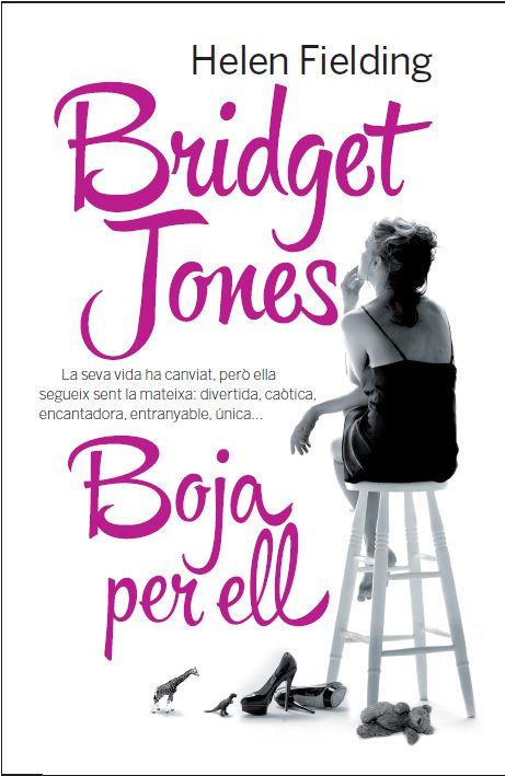 BRIDGET JONES BOJA PER ELL | 9788429771596 | HELEN FIELDING | Llibreria Ombra | Llibreria online de Rubí, Barcelona | Comprar llibres en català i castellà online