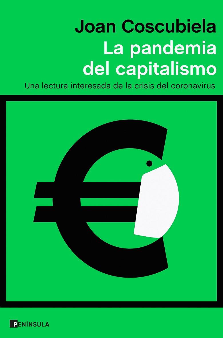 LA PANDEMIA DEL CAPITALISMO | 9788499429700 | COSCUBIELA CONESA, JOAN | Llibreria Ombra | Llibreria online de Rubí, Barcelona | Comprar llibres en català i castellà online