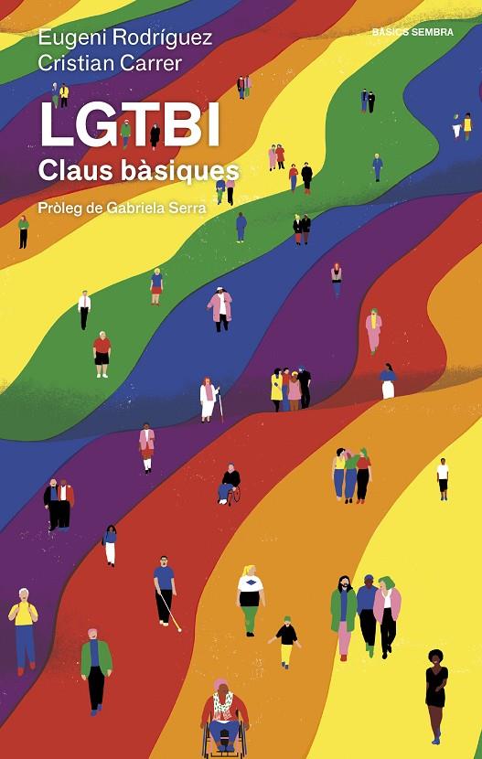 LGTBI CLAUS BÀSIQUES | 9788416698431 | RODRÍGUEZ, EUGENI / CARRER, CRISTIAN | Llibreria Ombra | Llibreria online de Rubí, Barcelona | Comprar llibres en català i castellà online