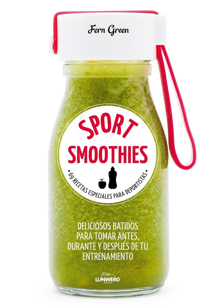 SPORT SMOOTHIES | 9788416890538 | GREEN, FERN | Llibreria Ombra | Llibreria online de Rubí, Barcelona | Comprar llibres en català i castellà online