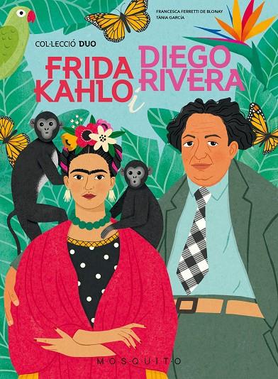 FRIDA KAHLO I DIEGO RIVERA | 9788419095251 | FERRETTI DE BLONAY, FRANCESCA | Llibreria Ombra | Llibreria online de Rubí, Barcelona | Comprar llibres en català i castellà online