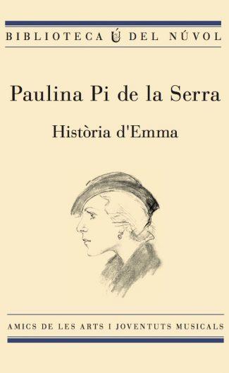 HISTÒRIA D'EMMA | 9788494747977 | PI DE LA SERRA AMAT, PAULINA | Llibreria Ombra | Llibreria online de Rubí, Barcelona | Comprar llibres en català i castellà online