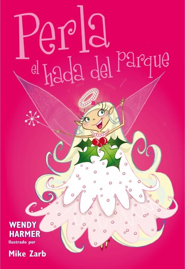 PERLA EL HADA DEL PARQUE | 9788448835613 | WENDY HARMER | Llibreria Ombra | Llibreria online de Rubí, Barcelona | Comprar llibres en català i castellà online