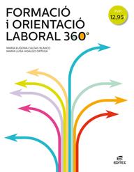 FORMACIÓ I ORIENTACIÓ LABORAL 360° | 9788490789957 | CALDAS BLANCO, MARÍA EUGENIA / HIDALGO ORTEGA, MARÍA LUISA | Llibreria Ombra | Llibreria online de Rubí, Barcelona | Comprar llibres en català i castellà online