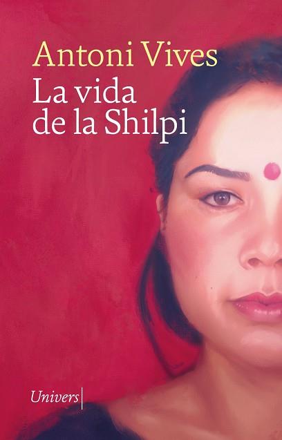 LA VIDA DE LA SHILPI | 9788419721266 | VIVES, ANTONI | Llibreria Ombra | Llibreria online de Rubí, Barcelona | Comprar llibres en català i castellà online