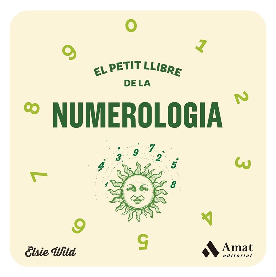 EL PETIT LLIBRE DE LA NUMEROLOGIA | 9788419870278 | WILD, ELSIE | Llibreria Ombra | Llibreria online de Rubí, Barcelona | Comprar llibres en català i castellà online