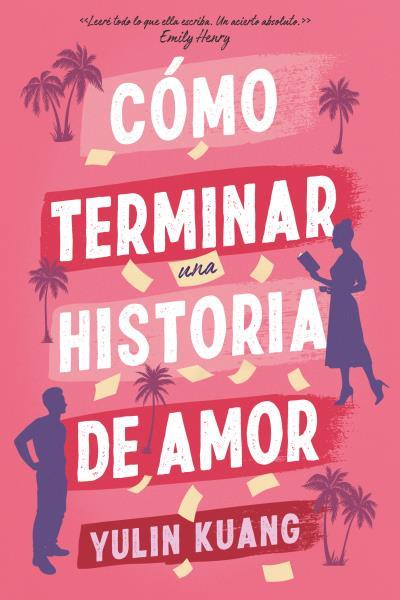 CÓMO TERMINAR UNA HISTORIA DE AMOR | 9788419131799 | KUANG, YULIN | Llibreria Ombra | Llibreria online de Rubí, Barcelona | Comprar llibres en català i castellà online