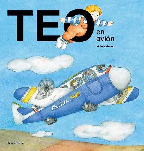 TEO EN AVIÓN | 9788408209751 | DENOU, VIOLETA | Llibreria Ombra | Llibreria online de Rubí, Barcelona | Comprar llibres en català i castellà online