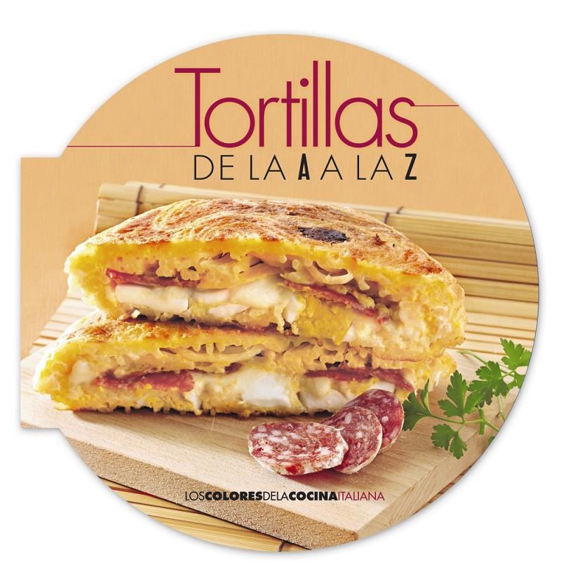 TORTILLAS DE LA A A LA Z | 9788498779547 | Llibreria Ombra | Llibreria online de Rubí, Barcelona | Comprar llibres en català i castellà online