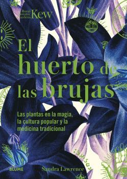 HUERTO DE LAS BRUJAS | 9788419094438 | LAWRENCE, SANDRA/ROYAL BOTANIC GARDENS | Llibreria Ombra | Llibreria online de Rubí, Barcelona | Comprar llibres en català i castellà online