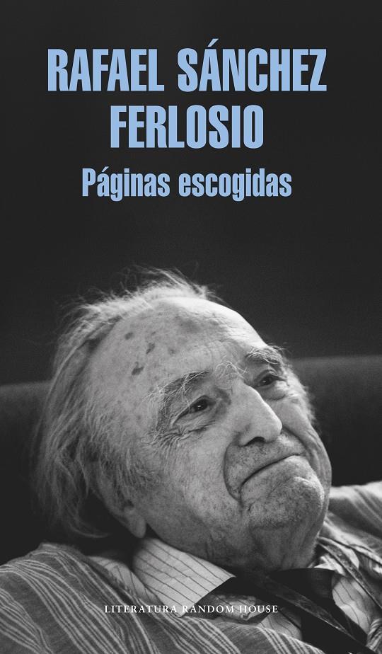 PÁGINAS ESCOGIDAS | 9788439733713 | RAFAEL SÁNCHEZ FERLOSIO | Llibreria Ombra | Llibreria online de Rubí, Barcelona | Comprar llibres en català i castellà online