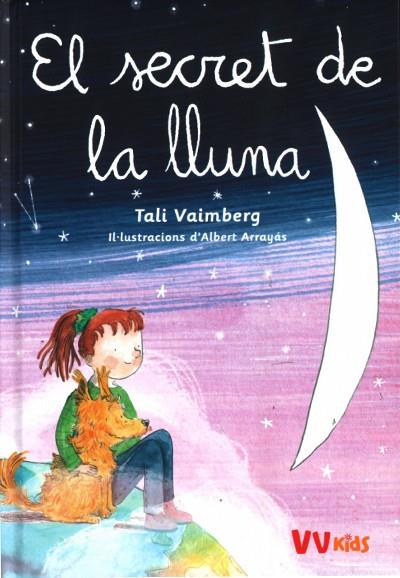 EL SECRET DE LA LLUNA (VVKIDS) | 9788468273303 | VAIMBERG, TALI | Llibreria Ombra | Llibreria online de Rubí, Barcelona | Comprar llibres en català i castellà online