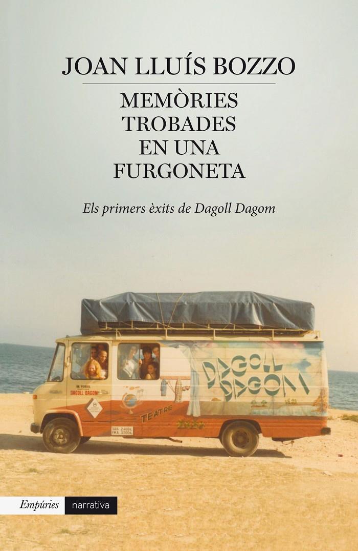 MEMÒRIES TROBADES EN UNA FURGONETA DAGOLL-DAGOM | 9788416367085 | JOAN LLUÍS BOZZO | Llibreria Ombra | Llibreria online de Rubí, Barcelona | Comprar llibres en català i castellà online