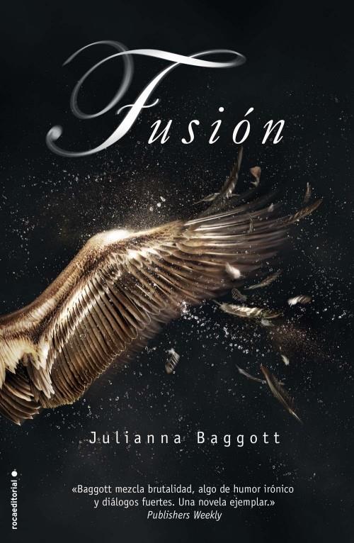 FUSIÓN | 9788499185842 | JULIANNA BAGGOTT | Llibreria Ombra | Llibreria online de Rubí, Barcelona | Comprar llibres en català i castellà online