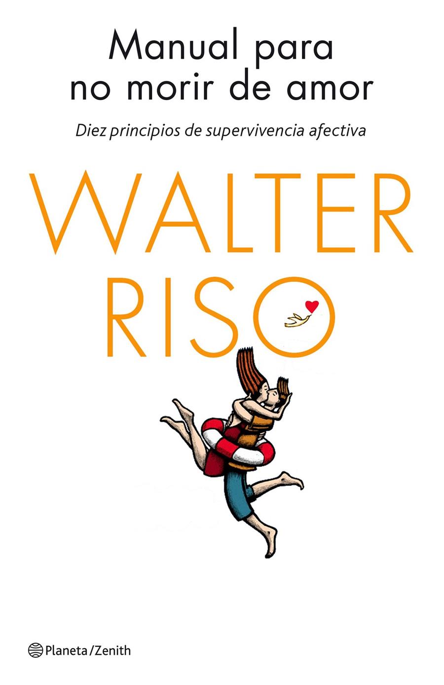 MANUAL PARA NO MORIR DE AMOR | 9788408137023 | WALTER RISO | Llibreria Ombra | Llibreria online de Rubí, Barcelona | Comprar llibres en català i castellà online