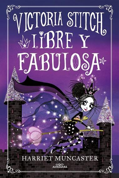 LIBRE Y FABULOSA (VICTORIA STITCH 2) | 9788420456942 | MUNCASTER, HARRIET | Llibreria Ombra | Llibreria online de Rubí, Barcelona | Comprar llibres en català i castellà online