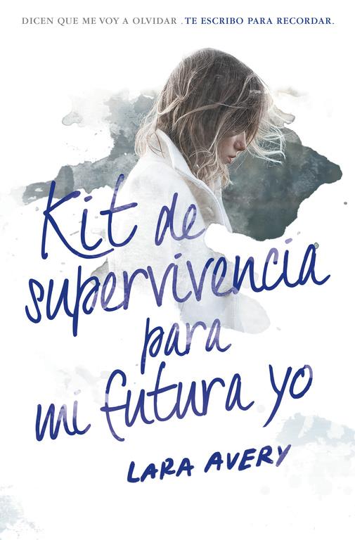 KIT DE SUPERVIVIENCIA PARA MI FUTURA YO | 9788420484600 | AVERY, LARA | Llibreria Ombra | Llibreria online de Rubí, Barcelona | Comprar llibres en català i castellà online